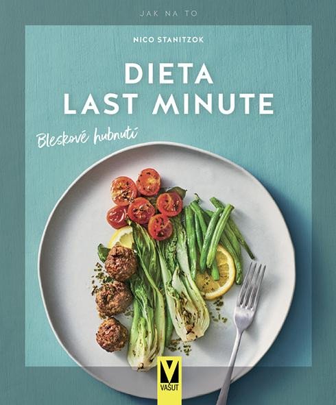Kniha Dieta last minute – Bleskové hubnutí Nico Staniczok