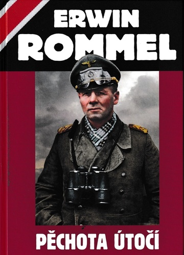 Kniha Pěchota útočí Erwin Rommel