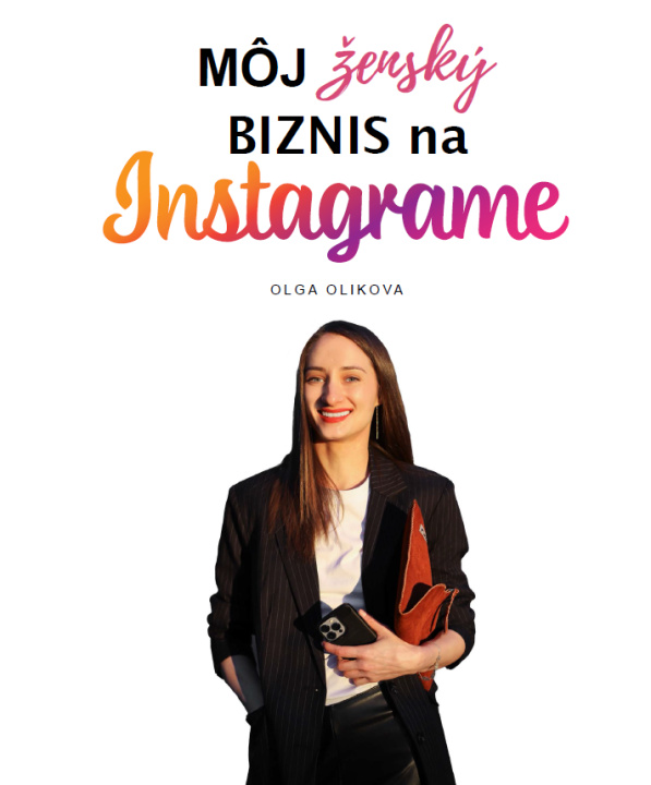 Kniha Môj ženský biznis na Instagrame Olga Olikova