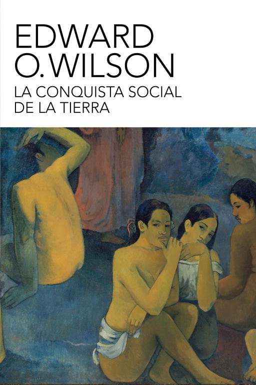Kniha LA CONQUISTA SOCIAL DE LA TIERRA EDWARD O WILSON