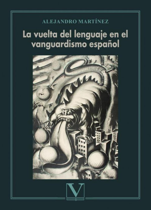 Kniha LA VUELTA DEL LENGUAJE EN EL VANGUARDISMO ESPAÑOL MARTINEZ