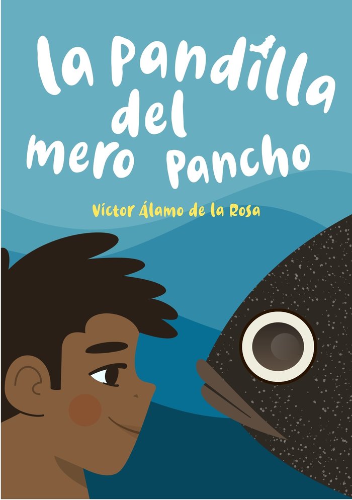 Kniha La pandilla del mero Pancho Álamo de la Rosa