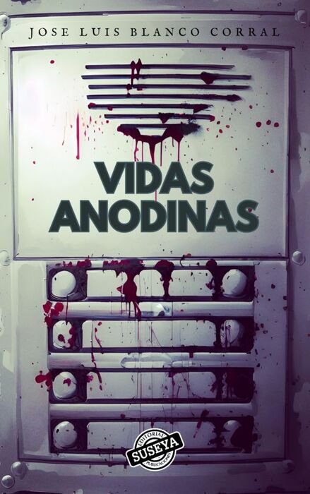 Boek VIDAS ANODINAS JOSE LUIS BLANCO CORRAL