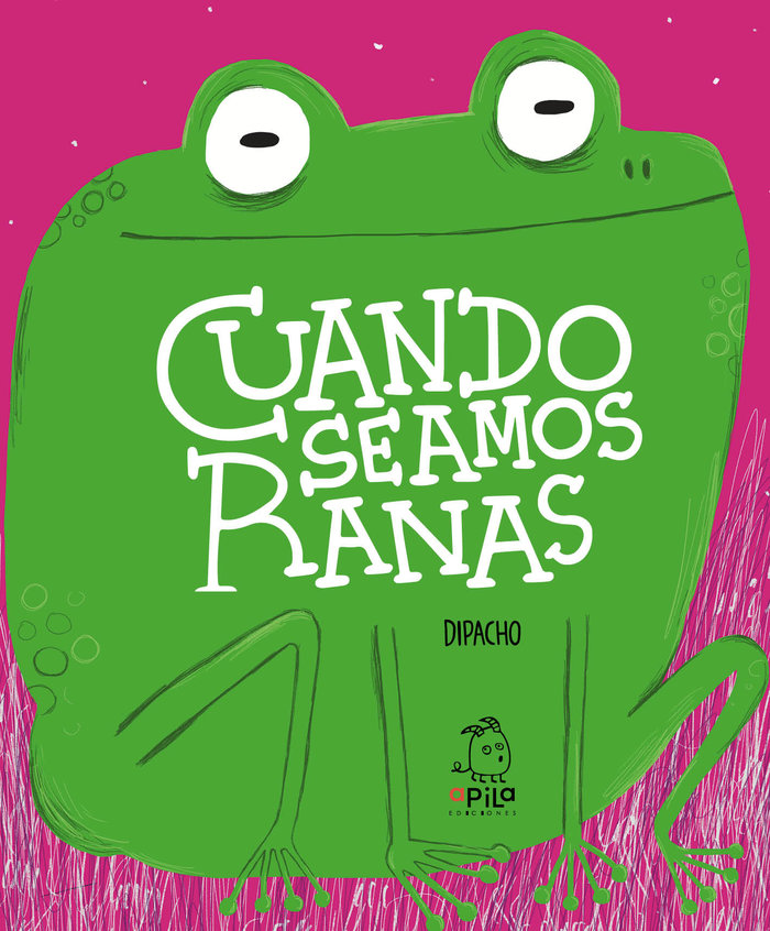 Knjiga CUANDO SEAMOS RANAS DIPACHO