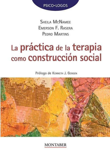 Kniha LA PRACTICA DE LA TERAPIA COMO CONSTRUCCION SOCIAL EMERSON F RASERA