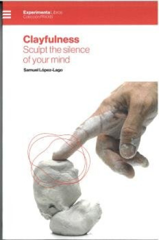 Knjiga CLAYFULNESS SAMUEL LOPEZ-LAGO