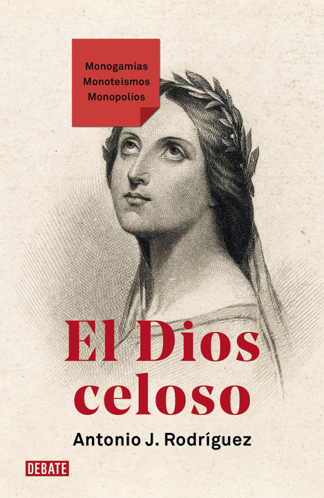 Книга EL DIOS CELOSO ANTONIO J RODRIGUEZ
