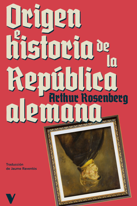 Kniha ORIGEN E HISTORIA DE LA REPUBLICA ALEMANA ROSENBERG