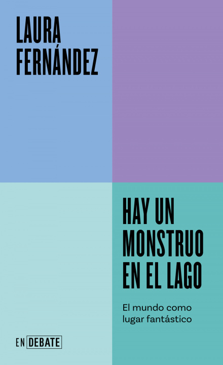 Kniha HAY UN MONSTRUO EN EL LAGO LAURA FERNANDEZ