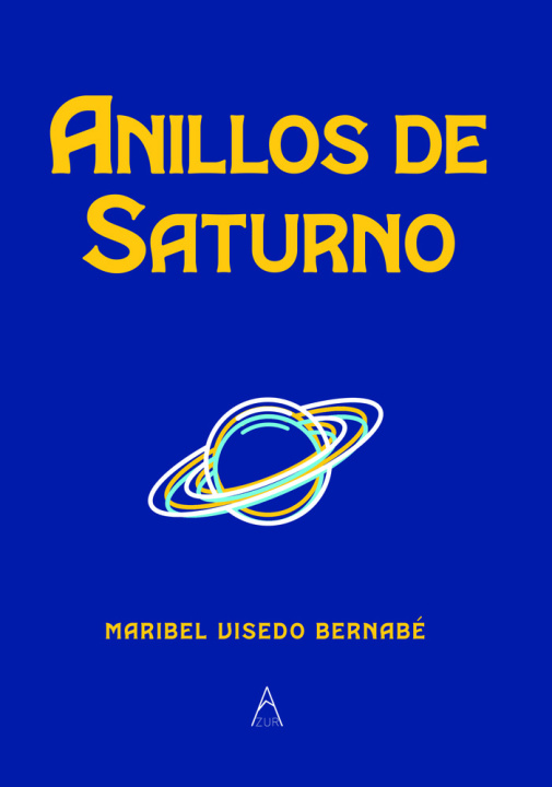Knjiga ANILLOS DE SATURNO VISEDO BERNABE