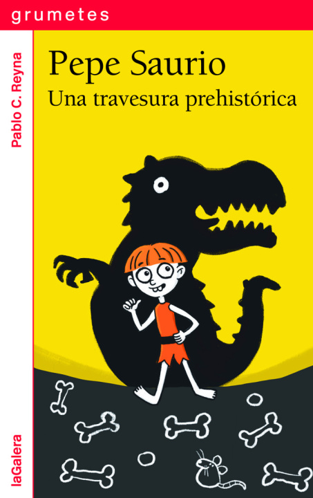 Kniha PEPE SAURIO 1. UNA TRAVESURA PREHISTORICA PABLO C. REYNA