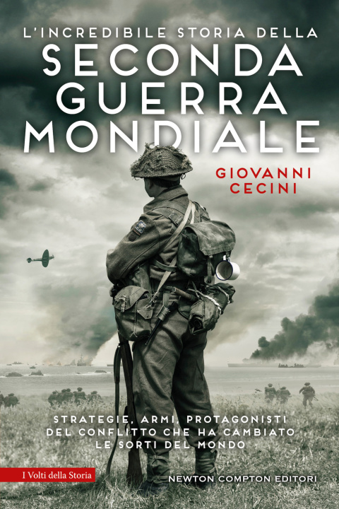 Kniha incredibile storia della seconda guerra mondiale Giovanni Cecini