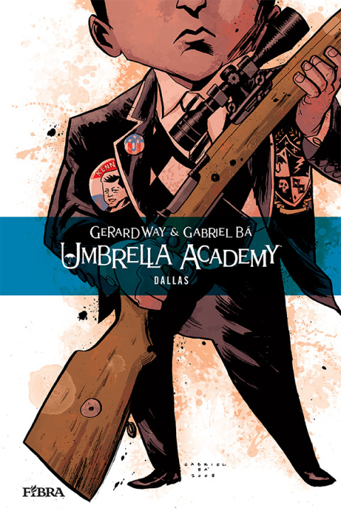 Kniha Umbrella Academy: Dallas Gabriel Ba