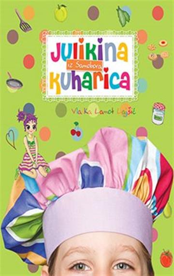 Buch Julikina kuharica Lajšić Vlatka Lamot