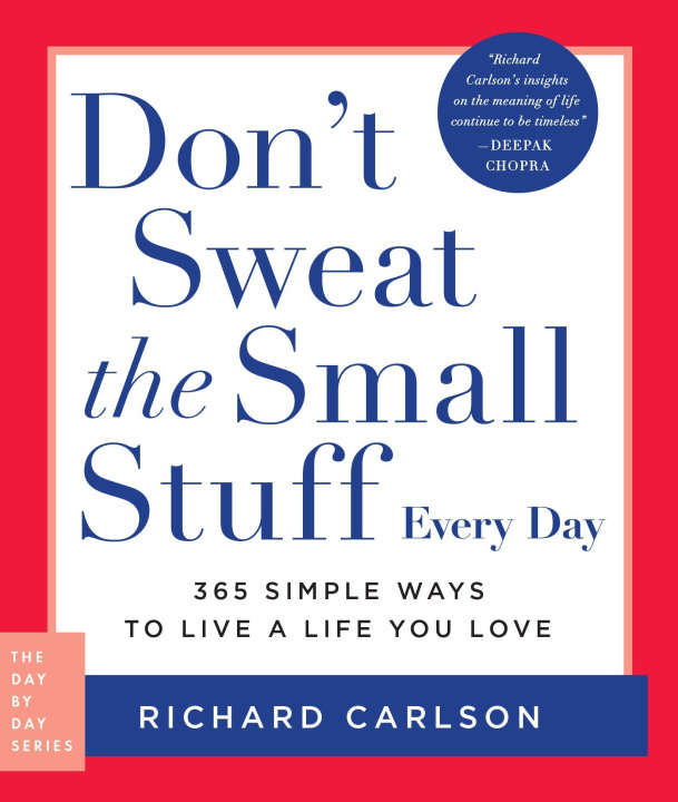 Knjiga DONT SWEAT THE SMALL STUFF EVERY DAY CARLSON RICHARD
