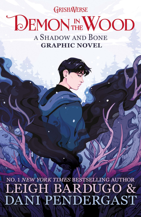 Carte Demon in the Wood: A Shadow and Bone Graphic Novel Leigh Bardugo