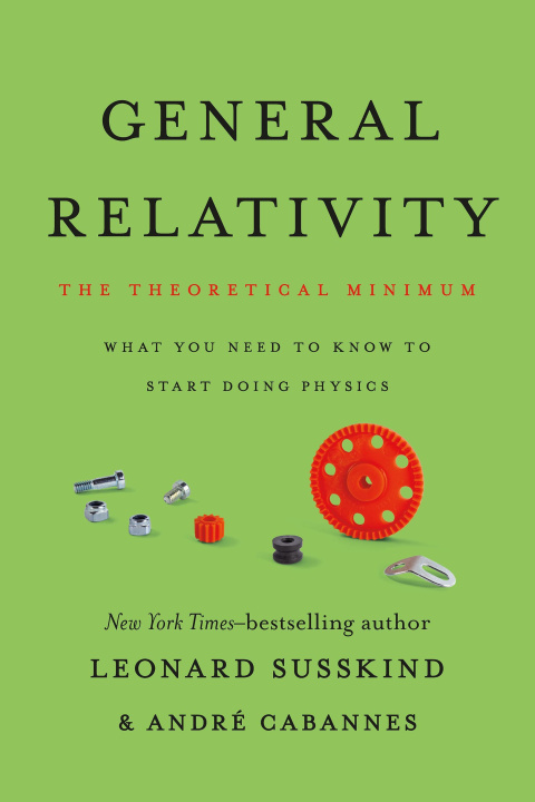 Kniha GENERAL RELATIVITY SUSSKIND LEONARD