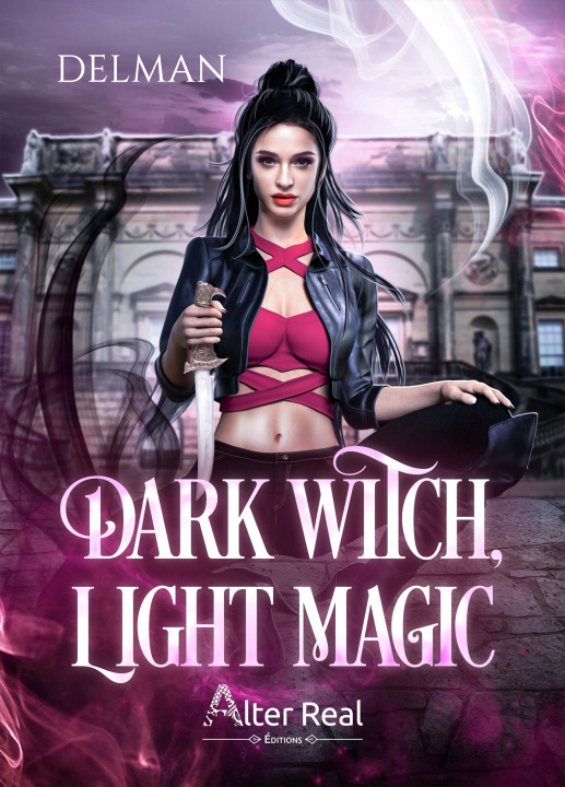 Knjiga Dark Witch, Light Magic Delman