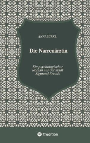 Kniha Die Narrenärztin Katharina Schöndorfer