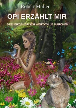 Knjiga OPI ERZÄHLT MIR Robert Müller