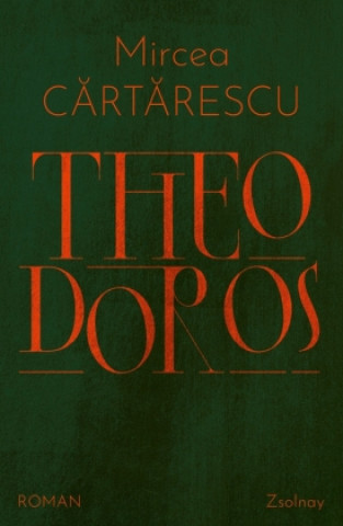 Kniha Theodoros Mircea Cartarescu
