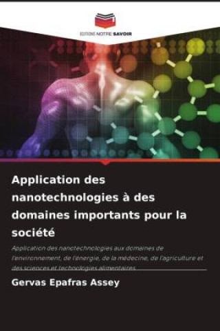 Knjiga Application des nanotechnologies à des domaines importants pour la société Gervas Epafras Assey