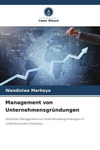 Knjiga Management von Unternehmensgründungen Wandisiwe Marhaya