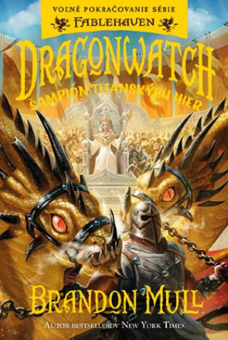 Book Dragonwatch - Šampión Titanských hier (4.diel) Brandon Mull