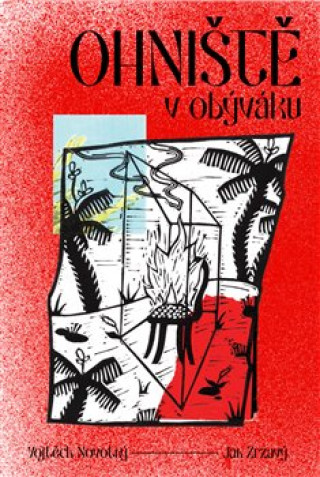 Boek Ohniště v obýváku Vojtěch Novotný