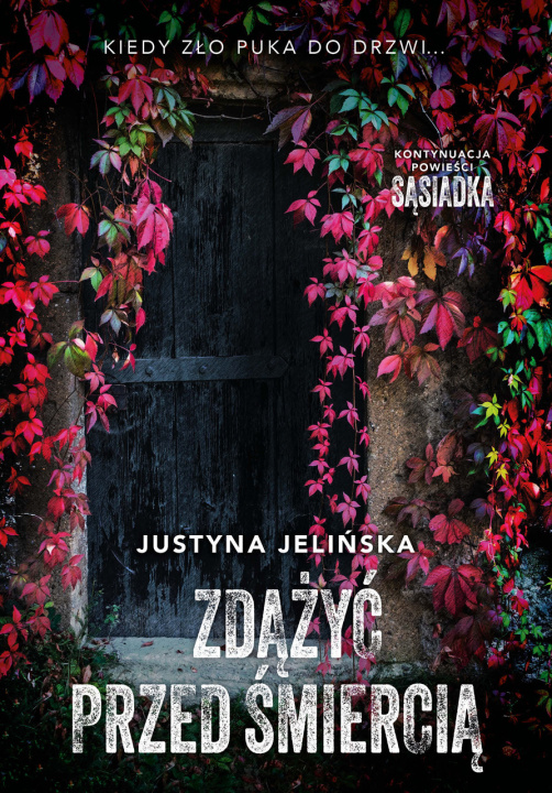Carte Zdążyć przed śmiercią Jelińska Justyna
