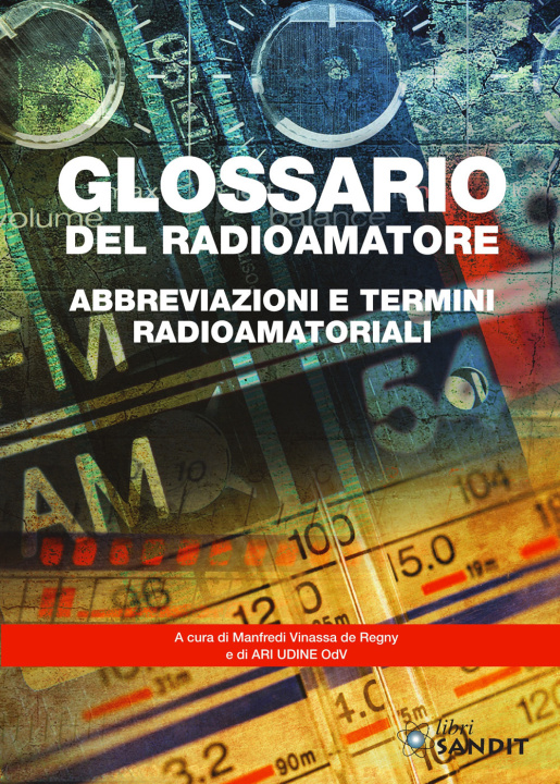 Kniha Glossario del radioamatore. Abbreviazioni e termini radioamatoriali Manfredi Vinassa de Regny