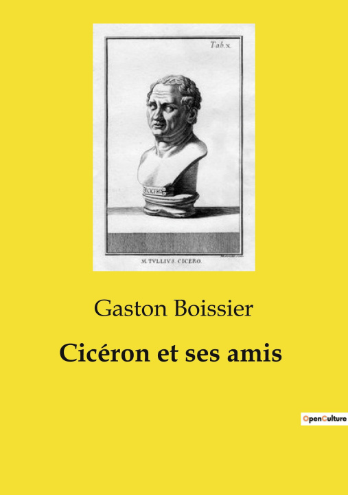 Kniha CICERON ET SES AMIS BOISSIER GASTON