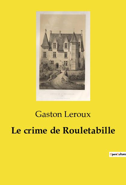 Kniha CRIME DE ROULETABILLE LEROUX GASTON