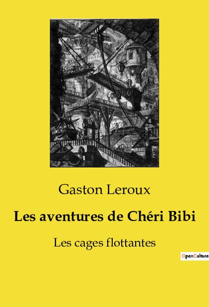 Carte AVENTURES DE CHERI BIBI LEROUX GASTON