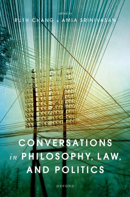 E-kniha Conversations in Philosophy, Law, and Politics Ruth Chang