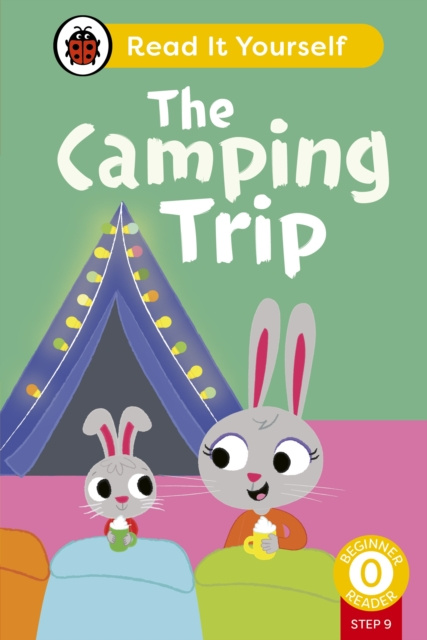 E-kniha Camping Trip (Phonics Step 9): Read It Yourself - Level 0 Beginner Reader Ladybird