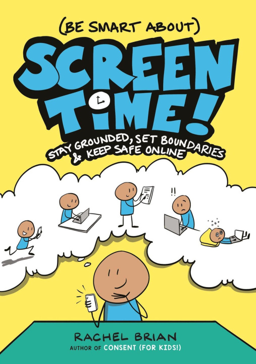 Book (Be Smart About) Screen Time! Rachel Brian
