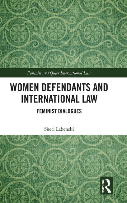 Kniha Women Defendants and International Law 