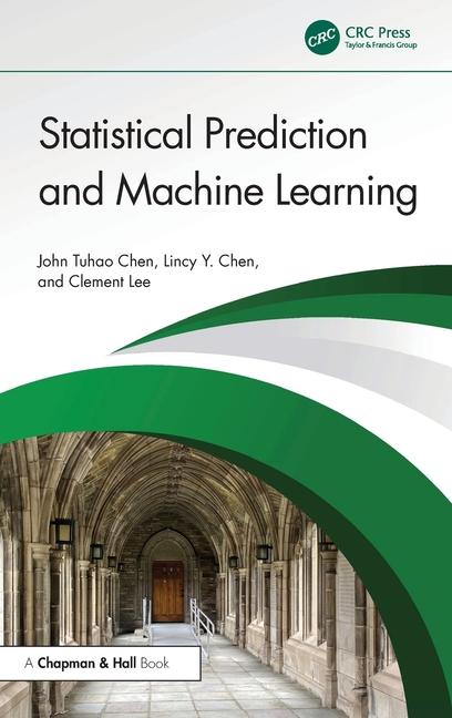 Boek Statistical Prediction and Machine Learning John Tuhao Chen