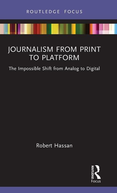 Kniha Journalism from Print to Platform 