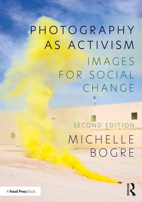 Buch Photography as Activism Michelle Bogre