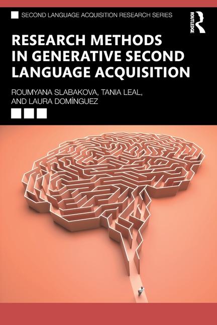 Book Research Methods in Generative Second Language Acquisition Roumyana Slabakova