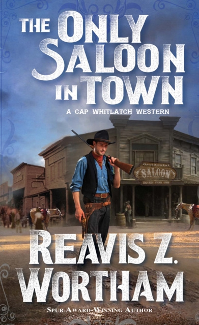 E-book Only Saloon in Town Reavis Z. Wortham