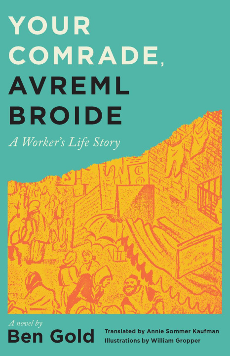 Buch Your Comrade, Avreml Broide William Gropper