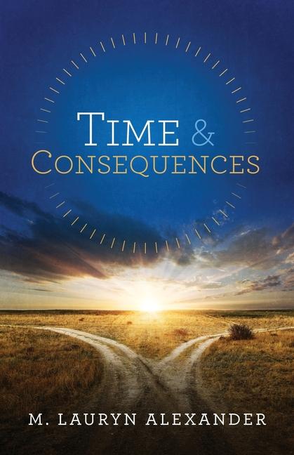 Knjiga Time & Consequences M. Lauryn Alexander