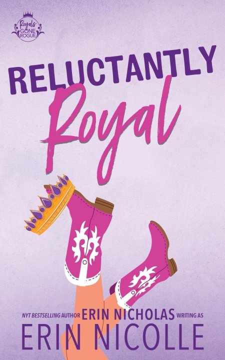 Βιβλίο Reluctantly Royal Erin Nicholas