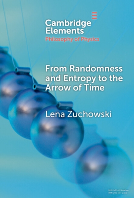 E-kniha From Randomness and Entropy to the Arrow of Time Lena Zuchowski