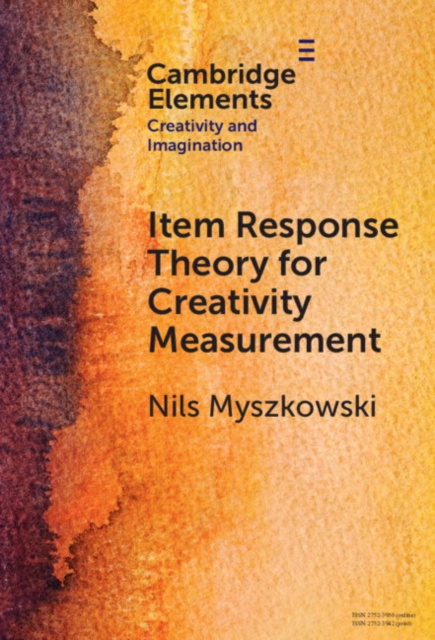 E-kniha Item Response Theory for Creativity Measurement Nils Myszkowski
