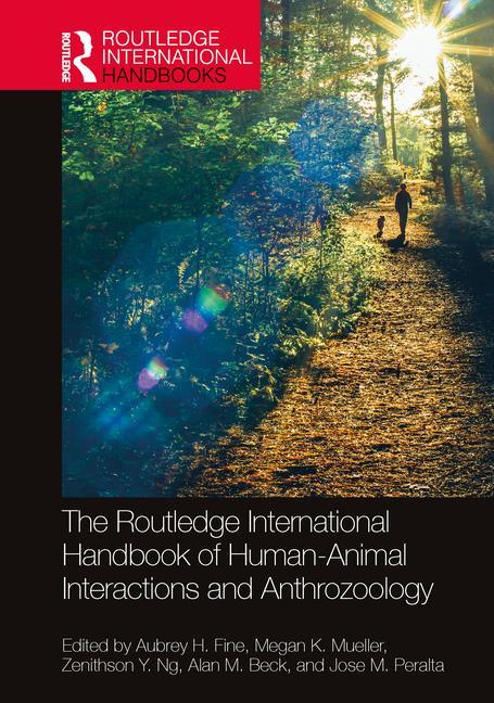 Kniha The Routledge International Handbook of Human-Animal Interactions and Anthrozoology Aubrey H. Fine