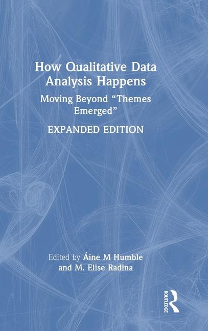 Knjiga How Qualitative Data Analysis Happens M. Elise Radina